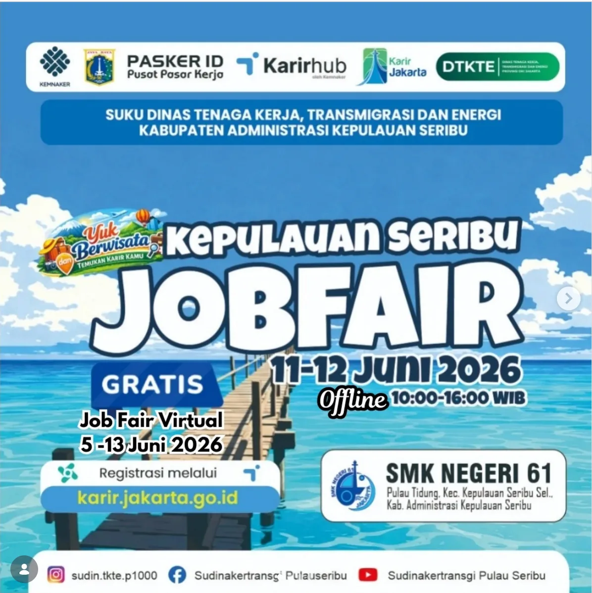 Job Fair Provinsi Sulawesi Utara 2026 (Suku Dinas TKTE Wilayah Kepulauan Seribu) : 10-11 Juni 2026